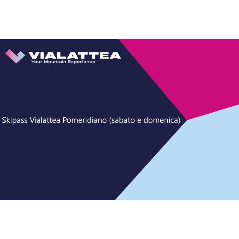 Skipass Vialattea Pomeridiano (sabato e domenica)